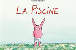 La piscine_Ecole des loisirs_9782211232326.jpg