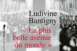 La plus belle avenue du monde  une histoire sociale et politique des ChampsElysees_La Decouverte.jpg