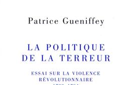La politique de la Terreur  essai sur la violence_Fayard_9782213657295.jpg