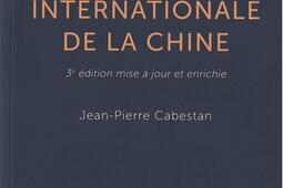 La politique internationale de la Chine  entre integration et volonte de puissance_Presses de Sciences Po.jpg