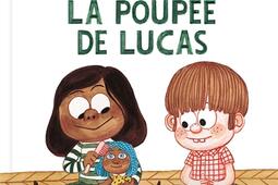 La poupee de Lucas_Milan jeunesse_9782408034498.jpg