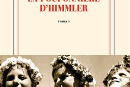 La pouponniere dHimmler_Gallimard_9782073035455.jpg