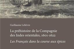 La prehistoire de la Compagnie des Indes oriental_Presses universitaires de Caen_9782381850054.jpg