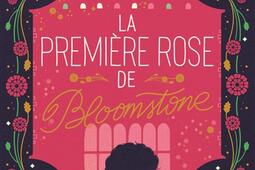 La premiere rose de Bloomstone_Casterman_9782203278073.jpg