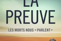 La preuve  les morts nous parlent_HarperCollins_9791033925224.jpg