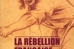 La rébellion française : mouvements populaires et conscience sociale : 1661-1789.jpg