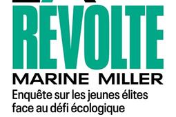 La révolte : enquête sur les jeunes élites face au défi écologique.jpg