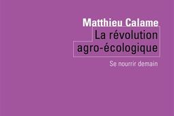 La révolution agro-écologique : se nourrir demain.jpg