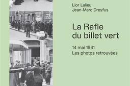 La rafle du billet vert  14 mai 1941  les photos_CalmannLevy_9782702193082.jpg