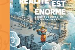 La realite est enorme_Dupuis_9782808514958.jpg
