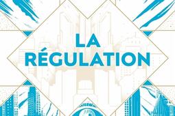 La regulation_Fleuve editions_9782265158122.jpg