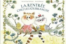 La rentree chez les Jolibranche_Pere CastorFlammarion_9782080481962.jpg