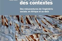 La revanche des contextes : des mésaventures de l’ingénierie sociale, en Afrique et au-delà.jpg