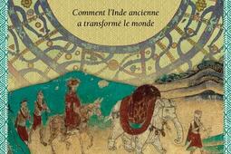 La route de lor  comment lInde ancienne a trans_Noir sur blanc_9782889832095.jpg