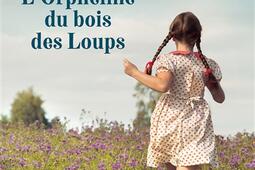 La saga des Bories Vol 1 Lorpheline du bois de_CalmannLevy_9782702194256.jpg