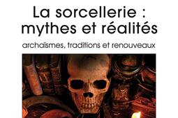 La sorcellerie  mythes et realites  archaisme_le Cavalier bleu_9791031804897.jpg