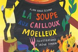 La soupe aux cailloux moelleux.jpg