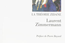 La theorie Zidane_Ed nouvelles Cecile Defaut.jpg