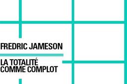La totalite comme complot  conspiration et paran_les Prairies ordinaires_9782350960067.jpg