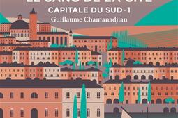 La tour de garde. Capitale du Sud. Vol. 1. Le sang de la cité.jpg