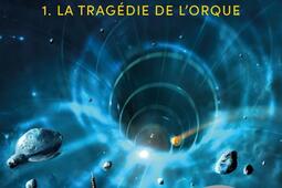 La trilogie baryonique Vol 1 La tragedie de lorque_Pocket_9782266335645.jpg
