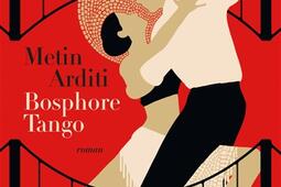 La trilogie de Constantinople Vol 3 Bosphore ta_Grasset_9782246837824.jpg