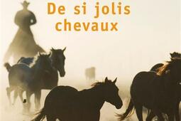La trilogie des confins. Vol. 1. De si jolis chevaux.jpg