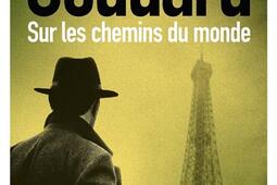 La trilogie du monde Sur les chemins du monde_Sonatine editions_9782383992080.jpg