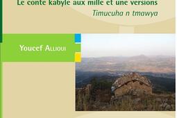 La vache des orphelins : le conte kabyle aux mille et une versions. Tafunast (n) igujilen : timucuha n tmawya.jpg