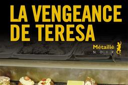 La vengeance de Teresa_Metailie.jpg