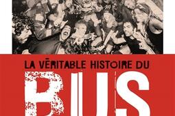 La veritable histoire du Bus Palladium  memoire_Editions Erick Bonnier_9782367603605.jpg