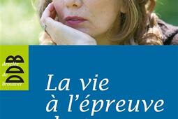La vie à l'épreuve du temps.jpg
