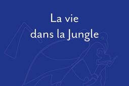 La vie dans la jungle.jpg