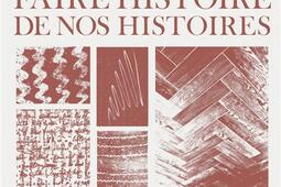 La vie en zigzag  faire histoire de nos histoires_La Baconniere_9782889601721.jpg