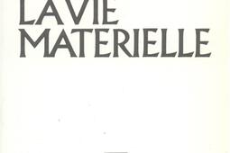 La vie materielle_POL_9782818001219.jpg
