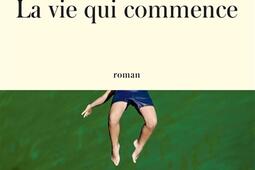 La vie qui commence_Lattes_9782709669023.jpg