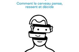 La vie secrète de l'esprit : comment le cerveau pense, ressent et décide.jpg
