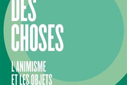 La vie sociale des choses : l'animisme et les objets.jpg
