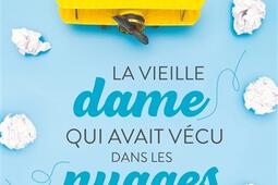 La vieille dame qui avait vecu dans les nuages_HarperCollins.jpg