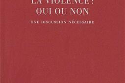La violence oui ou non  une discussion necessai_Fario_9791091902076.jpg