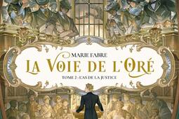 La voie de lOre Vol 2 Las de la justice_Mnemos_9782382672136.jpg
