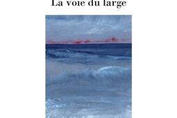 La voie du large_Arfuyen_9782845903616.jpg