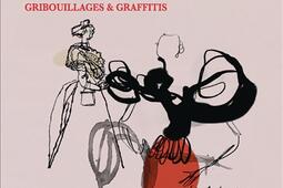 Lacroix dessins  gribouillages  graffitis_Gallimard_9782073162618.jpg