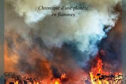 Lage du feu  chronique dune planete en flamme_Noir sur blanc_9782889830503.jpg