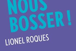 Laisseznous bosser _Editions de lObservatoire_9791032931615.jpg