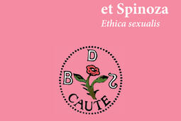 Lamour et Spinoza  Ethica sexualis_Rivages_9782743664824.jpg
