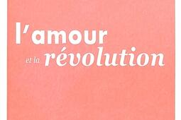 Lamour et la revolution_Textuel_9782845979925.jpg