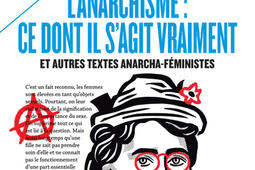 Lanarchisme  ce dont il sagit vraiment  et autres textes anarchafeministes_Payot_9782228931175.jpg