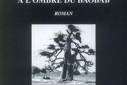 Larmes de crocodiles  a lombre du baobab_le Cormoran_9782916687049.jpg