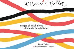 Lart de jouer dHerve Tullet  images et inspirations dune vie de creativite_Bayard Jeunesse.jpg